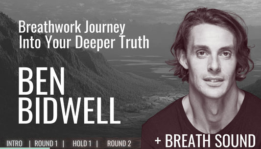 30 Min Transformative Breathwork | Journey Into Your Deeper Truth with Ben Bidwell (+BREATH SOUND)